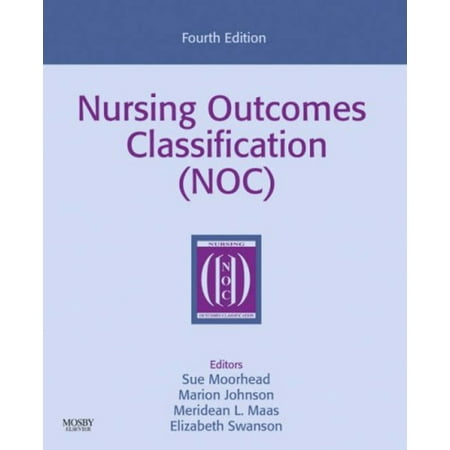 Pre-Owned Nursing Outcomes Classification (NOC) (Paperback) 0323054080 9780323054089