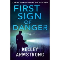 Haven's Rock First Sign of Danger: A Haven's Rock Novel, Book 4, (Hardcover)