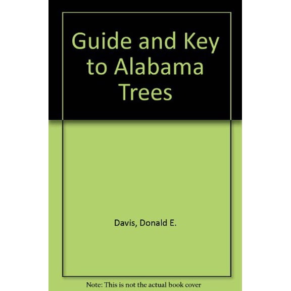 Pre-Owned Guide and Key to Alabama Trees, 9780840338679, 0840338678, Paperback, 3 edition
