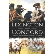 American Revolutionary War Battles of Lexington and Concord: A History from Beginning to End, Book 2, (Paperback)