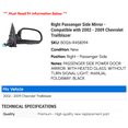 thumbnail image 2 of Right Passenger Side Mirror - Compatible with 2002 - 2009 Chevy Trailblazer 2003 2004 2005 2006 2007 2008, 2 of 2