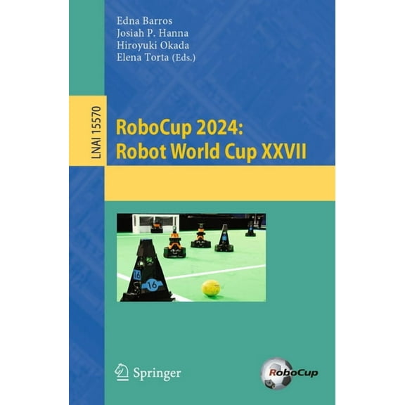 Robocup 2024: Robot World Cup XXVII, (Paperback)