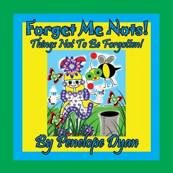 Forget Me Nots! Things Not To Be Forgotten!, (Paperback)
