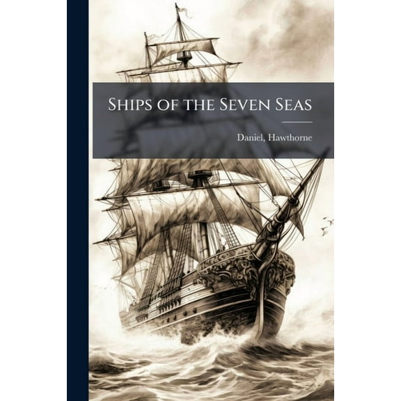 Ships of the Seven Seas, (Paperback)