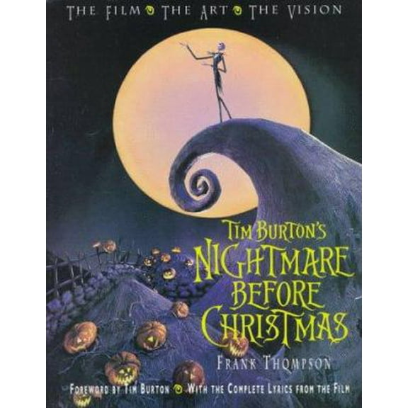 Pre-Owned Tim Burton's The Nightmare Before Christmas: The Film - The Art - The Vision (Disney Editions Deluxe (Film)) (Paperback) 078688066X 9780786880669