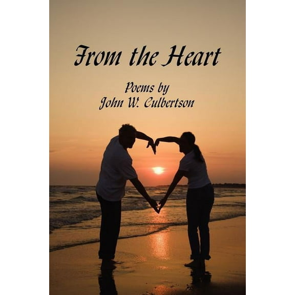 From the Heart: Poems by