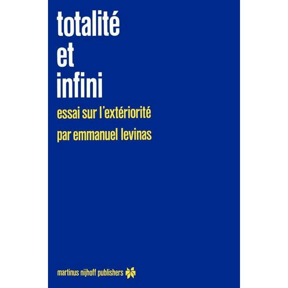 Phaenomenologica Totalité Et Infini: Essai Sur l'Extériorité, Book 8, (Paperback)