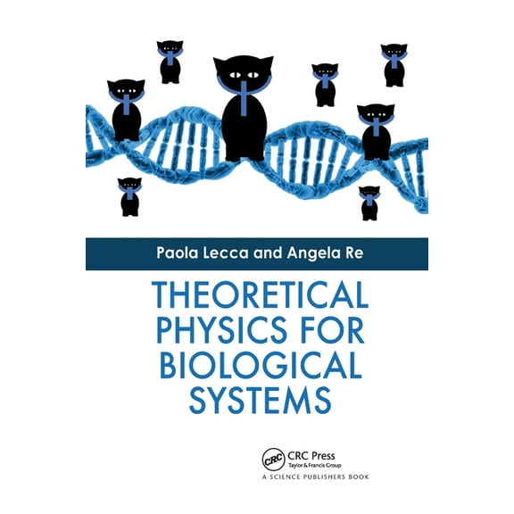 Theoretical Physics for Biological Systems, (Paperback)