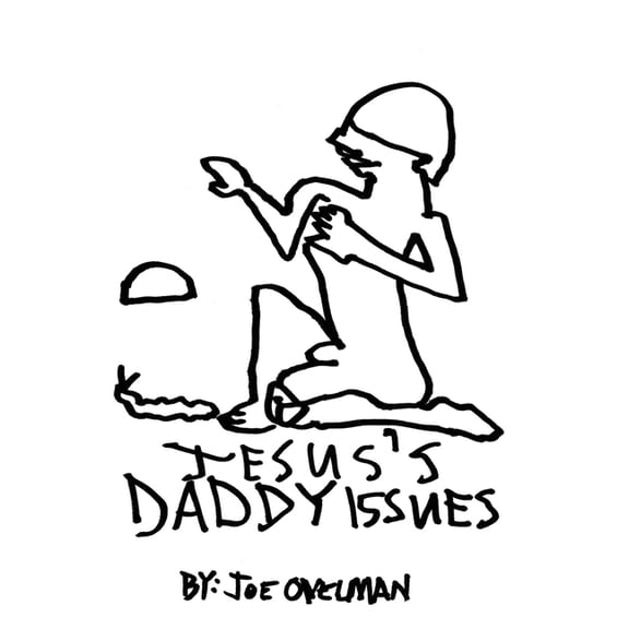 Jesus's Daddy Issues, (Paperback)