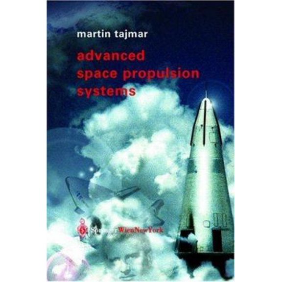 Pre-Owned Advanced Space Propulsion Systems (Paperback) 3211838627 9783211838624