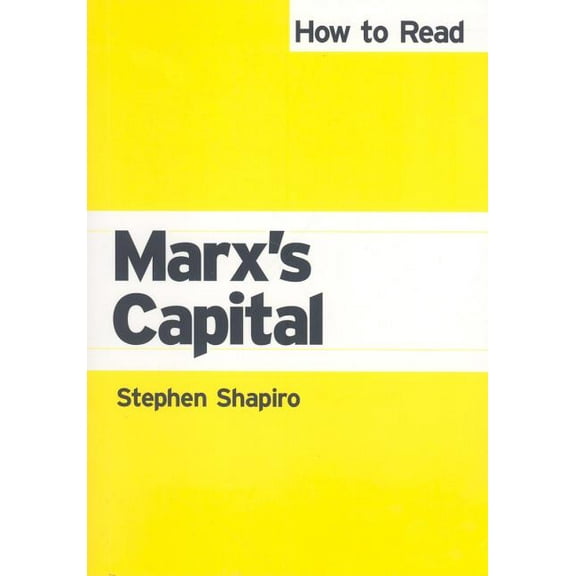 How to Read Theory How To Read Marx's Capital, (Paperback)