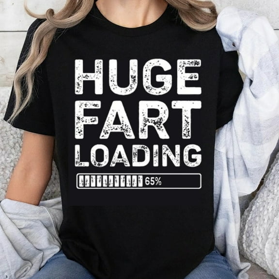 100% Cotton Huge Fart Loading Funny T-Shirt Humor Gift for Men Women Casual Tee Shirt Novelty Comedy Apparel