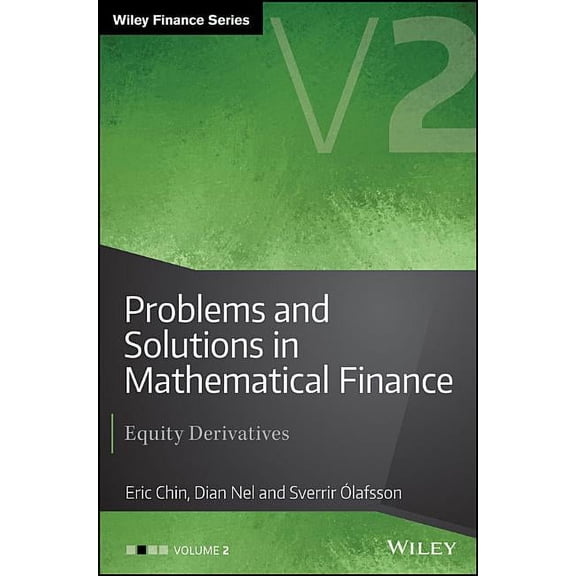 Wiley Finance Problems and Solutions in Mathematical Finance, Volume 2: Equity Derivatives, (Hardcover)