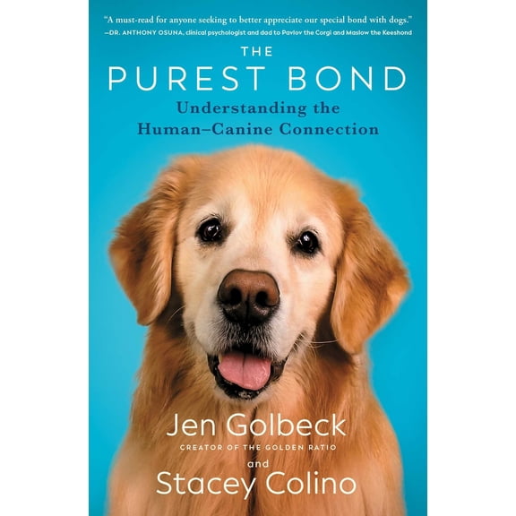 Pre-Owned The Purest Bond: Understanding the Human-Canine Connection (Paperback) 1668007851 9781668007853