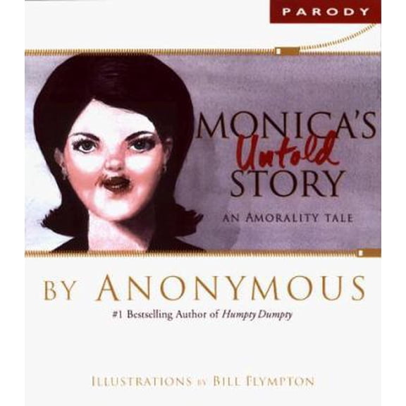 Pre-Owned Monica's Untold Story : An Amorality Tale