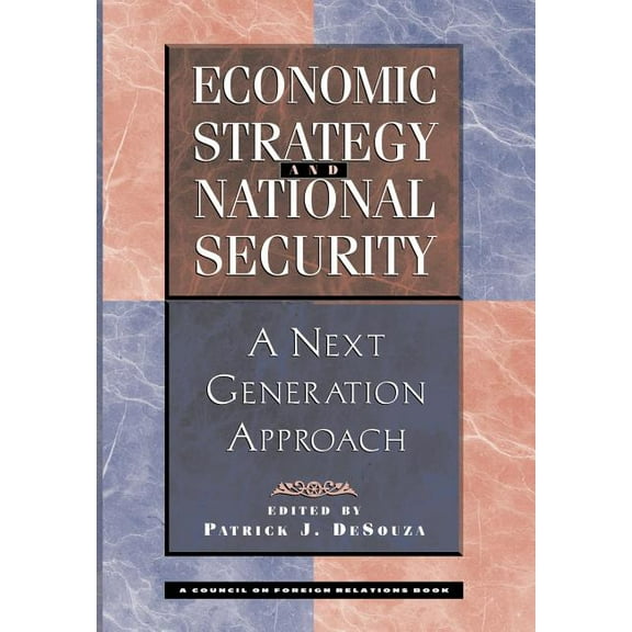 Economic Strategy and National Security: A Next Generation Approach, (Hardcover)