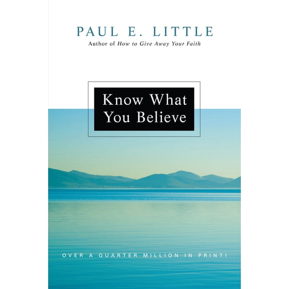 Know What You Believe, (Paperback)