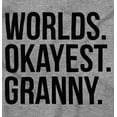 thumbnail image 2 of Worlds Okayest Granny Relative Family Women's Graphic T Shirt Tees Brisco Brands M, 2 of 5
