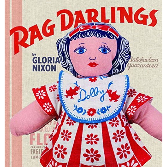 Pre-Owned Rag Darlings: Dolls From the Feedsack Era (Paperback) 1611691478 9781611691474