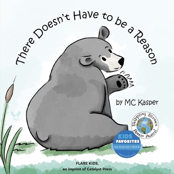 There Doesn't Have to Be a Reason, (Hardcover)
