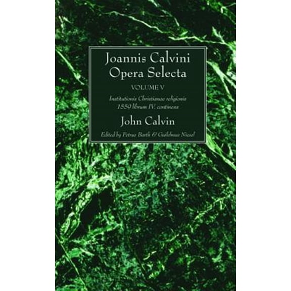 Joannis Calvini Opera Selecta, vol. V (Paperback)