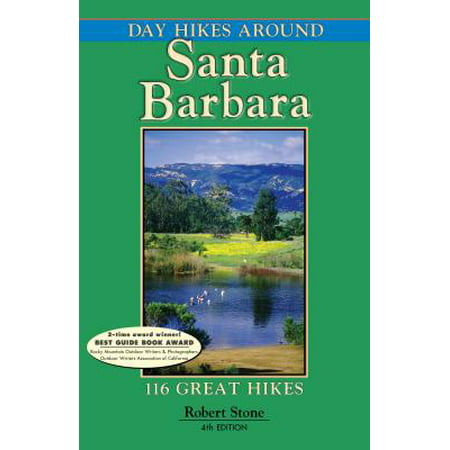 Day Hikes Around Santa Barbara : 116 Great Hikes (Best Hiking Trails In Santa Barbara)