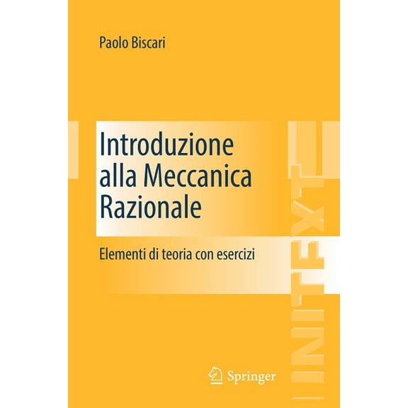 Introduzione Alla Meccanica Razionale: Elementi Di Teoria Con Esercizi, (Paperback)