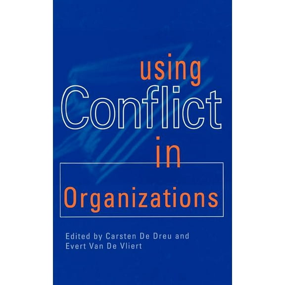 Using Conflict in Organizations, (Hardcover)