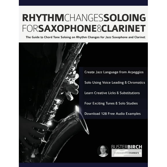 Rhythm Changes Soloing for Saxophone & Clarinet (Paperback)