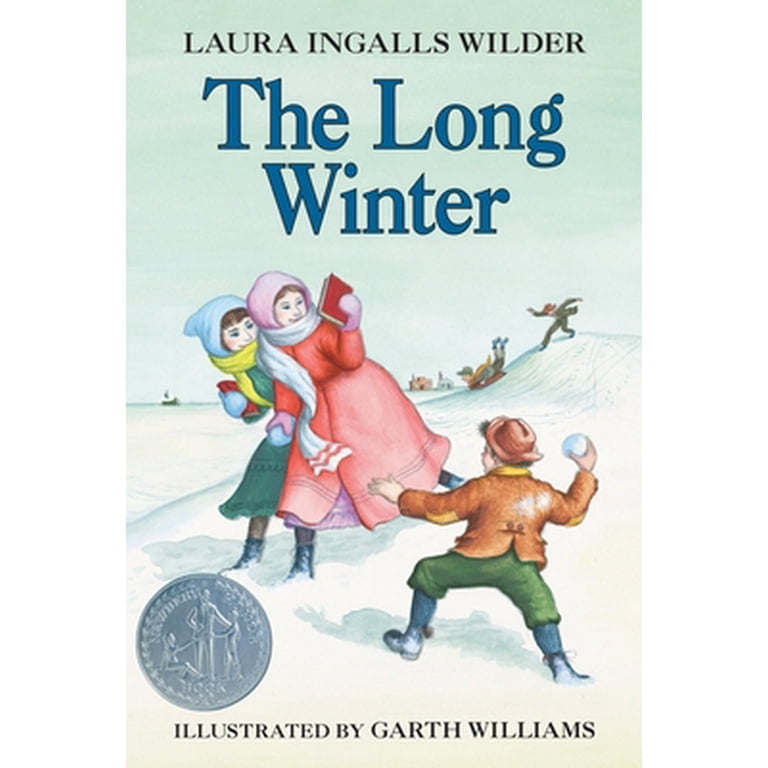 Laura Ingalls Wilder, The Long Winter, Book 6, Newbery Honor
