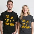 thumbnail image 5 of Life of A Tired Mom T-Shirt – Parenting Humor – Mother's Day Gift, 5 of 6