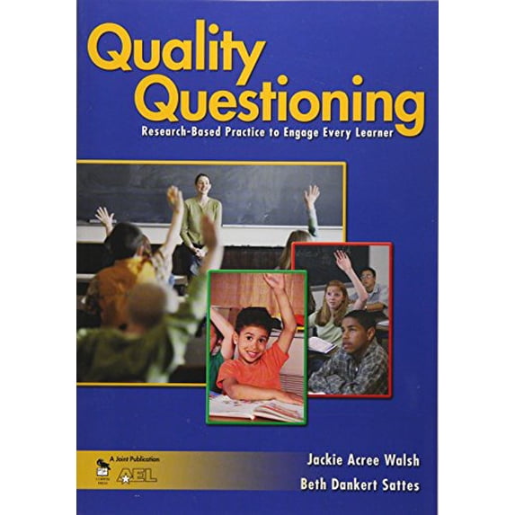 Pre-Owned Quality Questioning: Research-Based Practice to Engage Every Learner, 9781412909860, 1412909864, Paperback, 1 edition
