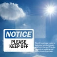 thumbnail image 6 of (2 Pack) Please Keep Off OSHA Notice Sign 24 Inch X 18 Inch Vinyl Label Decal Sticker Weather Resistant, UV Protected for Workplace, Business, and Construction Site, Made in the USA, 6 of 7