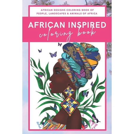 African Coloring Book - Coloring Book of Africa for Adults Kids & African American Women (Paperback)