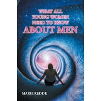 What All Young Women Need to Know about Men, (Paperback)