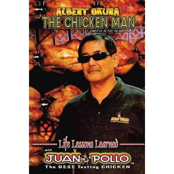 Albert Okura the Chicken Man: With a 50 Year Plan