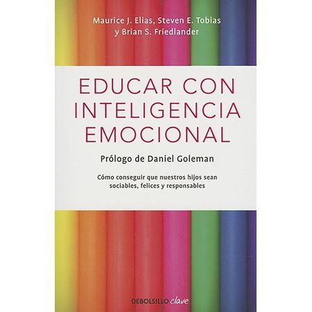 Educar con inteligencia emocional / Educating with Emotional (Emotional Intelligence Best Seller)