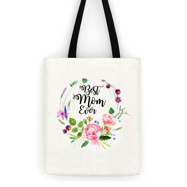 Custom Apparel R Us Best Mom Ever Floral Cotton Canvas Tote Bag Day Trip Bag Carry All Walmart Com Walmart Com