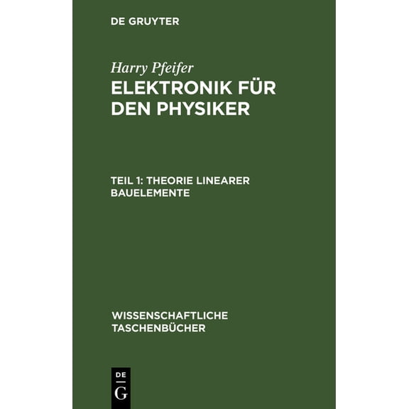 Wissenschaftliche TaschenbÃ¼cher Theorie Linearer Bauelemente, Book 38, (Hardcover)