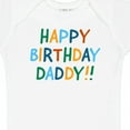 thumbnail image 4 of Inktastic Happy Birthday Daddy Boys or Girls Baby Bodysuit, 4 of 5