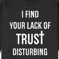 thumbnail image 3 of Instant Message - Lack Of Trust Disturbing - Men's Crew Neck Fleece Pullover, 3 of 6