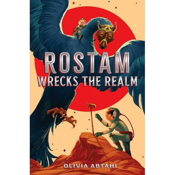 Rostam Wrecks the Realm, (Hardcover)