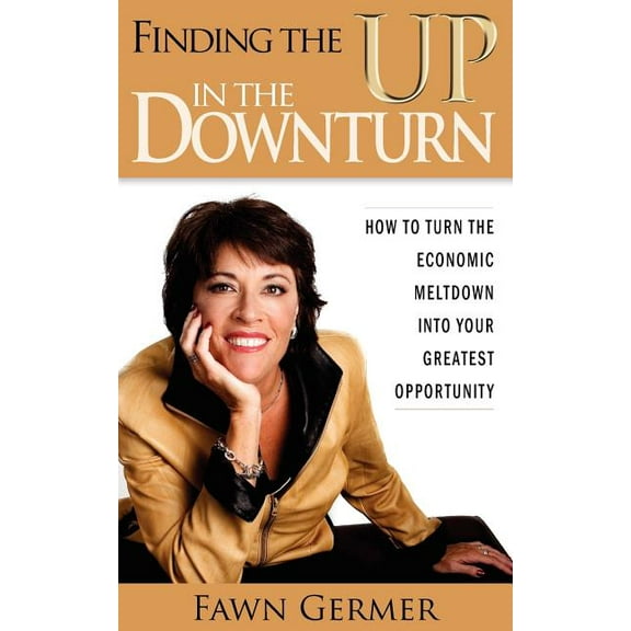 Finding the Up in the Downturn