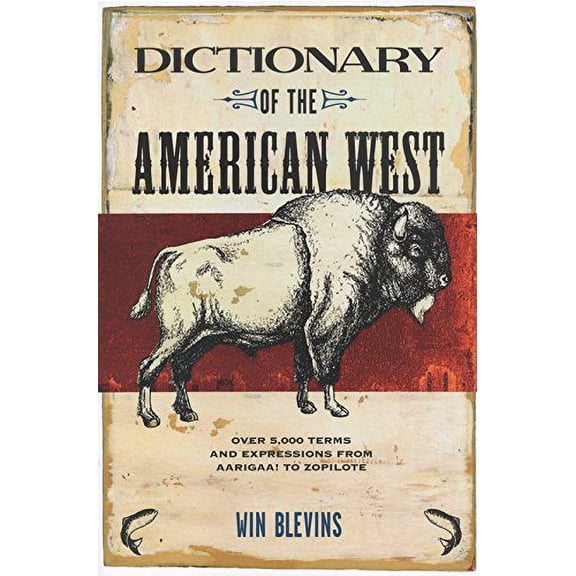 Pre-Owned Dictionary of the American West (Paperback) 0875653731 9780875653730