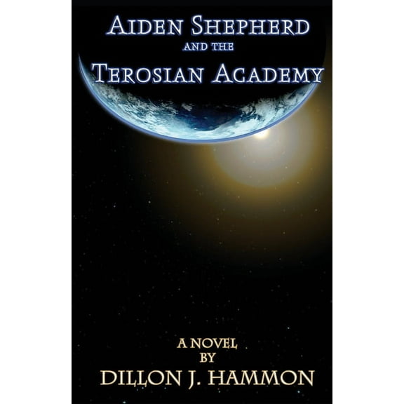 Aiden Shepherd and the Terosian Academy (Paperback)