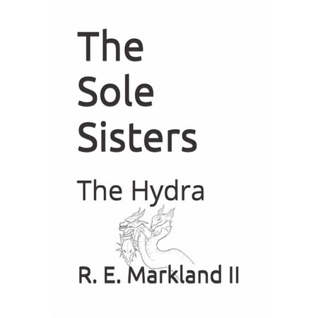 The Sole Sisters : The Hydra (Paperback)