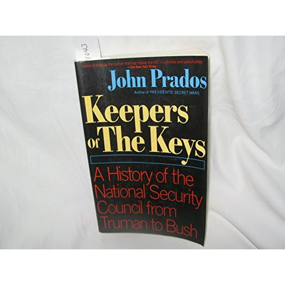 Pre-Owned Keepers of the Keys: A History of the National Security Council from Truman to Bush, 9780688116057, 0688116051, Paperback,