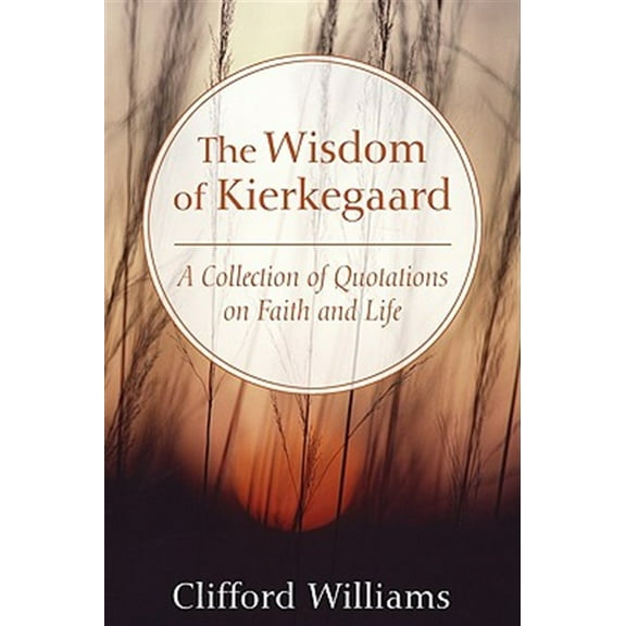 The Wisdom of Kierkegaard (Paperback)