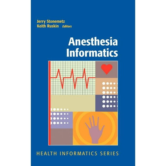Health Informatics Anesthesia Informatics, (Hardcover)