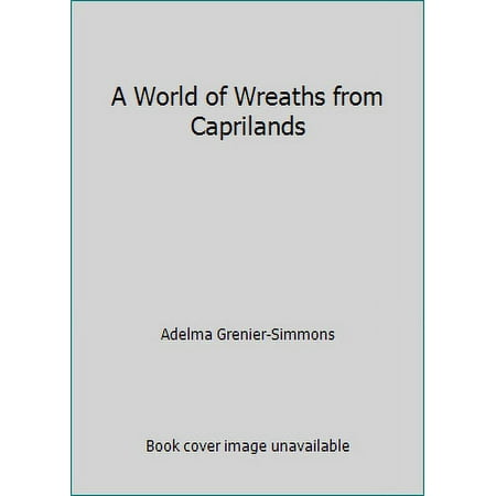 A World of Wreaths from Caprilands, Used [Hardcover]